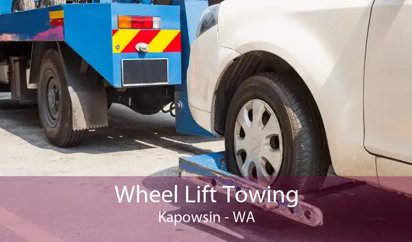 Wheel Lift Towing Kapowsin - WA