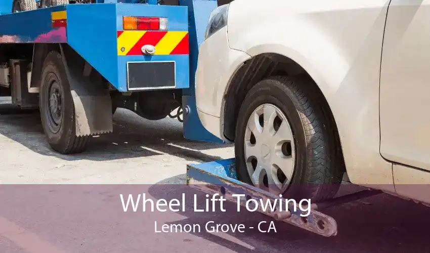 Wheel Lift Towing Lemon Grove - CA