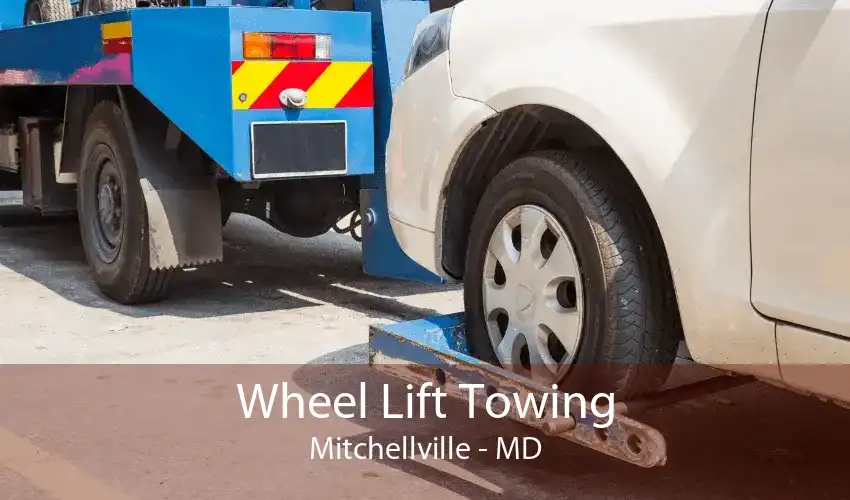 Wheel Lift Towing Mitchellville - MD
