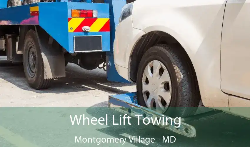 Wheel Lift Towing Montgomery Village - MD