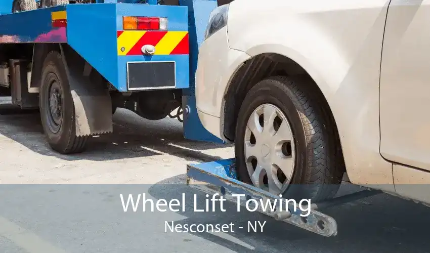 Wheel Lift Towing Nesconset - NY
