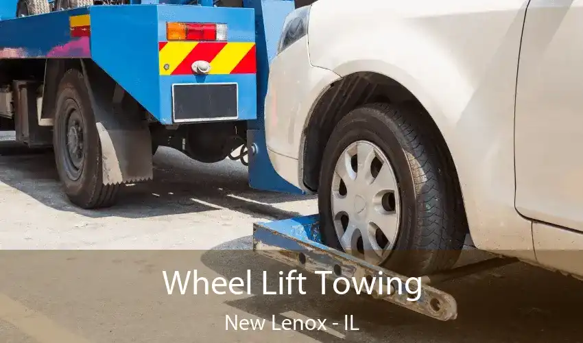 Wheel Lift Towing New Lenox - IL