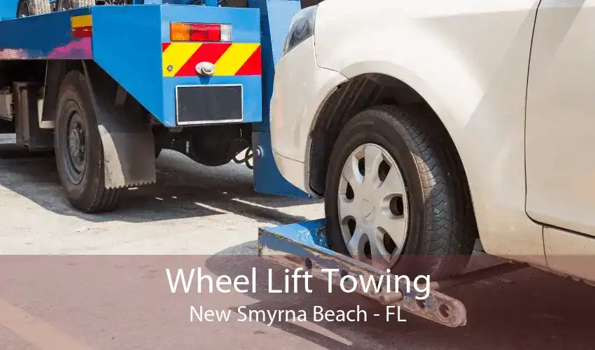 Wheel Lift Towing New Smyrna Beach - FL