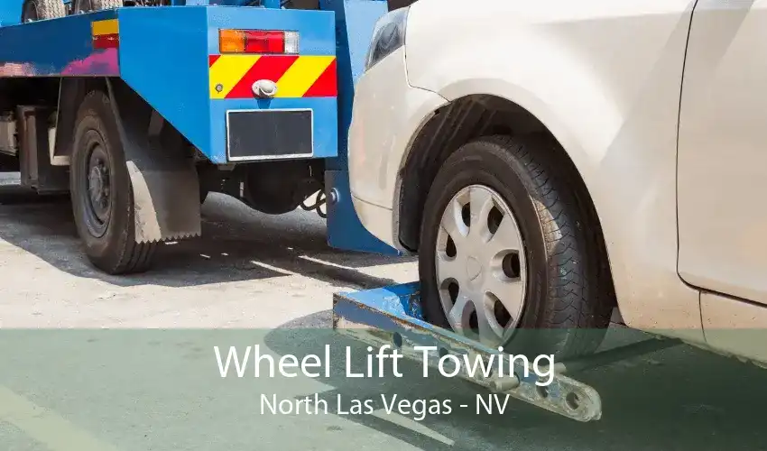 Wheel Lift Towing North Las Vegas - NV