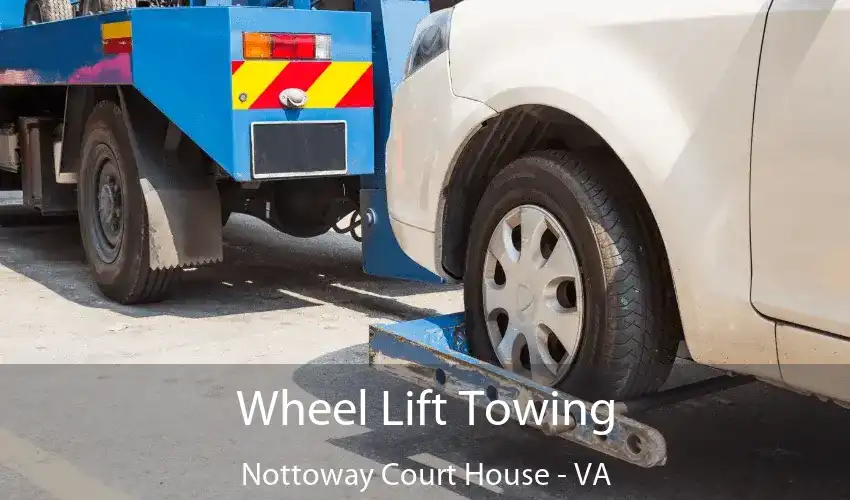 Wheel Lift Towing Nottoway Court House - VA