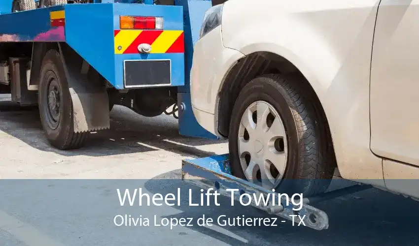 Wheel Lift Towing Olivia Lopez de Gutierrez - TX