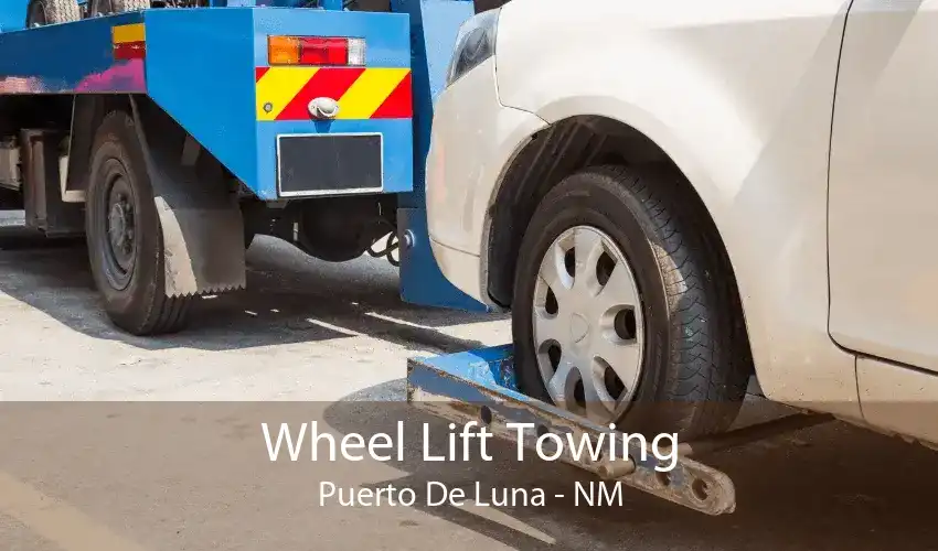 Wheel Lift Towing Puerto De Luna - NM