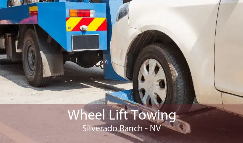 Wheel Lift Towing Silverado Ranch - NV