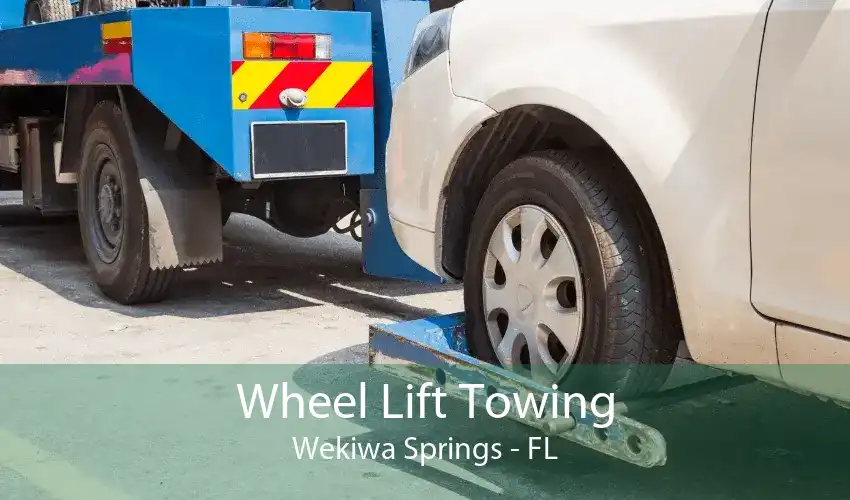 Wheel Lift Towing Wekiwa Springs - FL