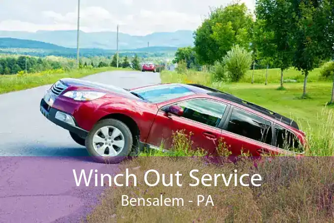 Winch Out Service Bensalem - PA