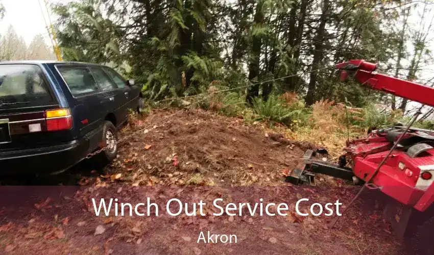 Winch Out Service Cost Akron