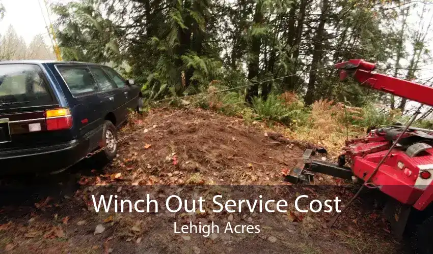 Winch Out Service Cost Lehigh Acres