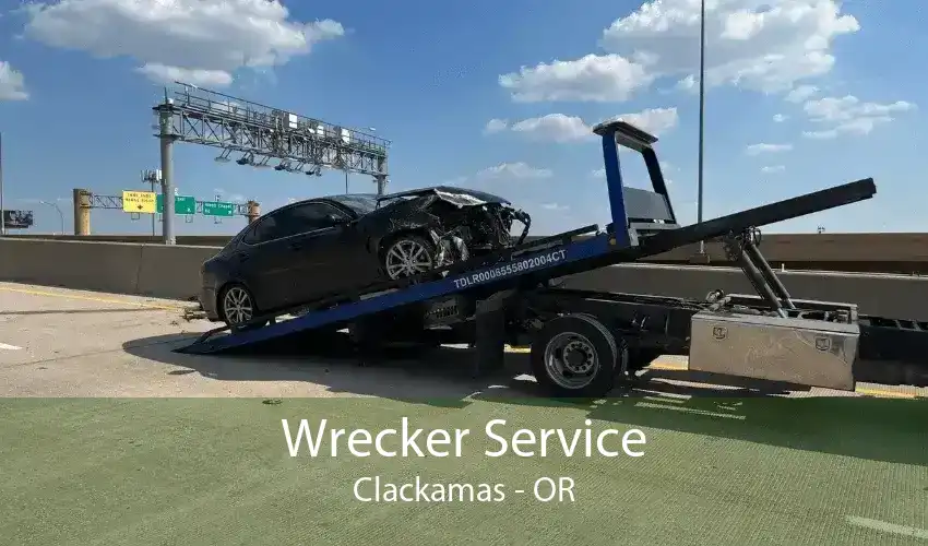 Wrecker Service Clackamas - OR