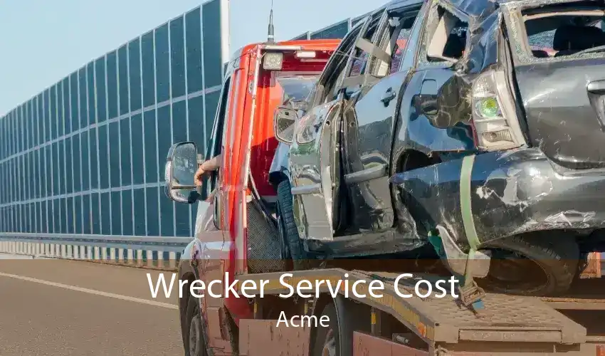 Wrecker Service Cost Acme