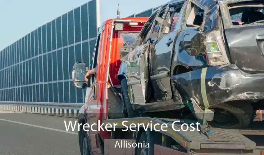 Wrecker Service Cost Allisonia