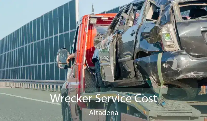 Wrecker Service Cost Altadena