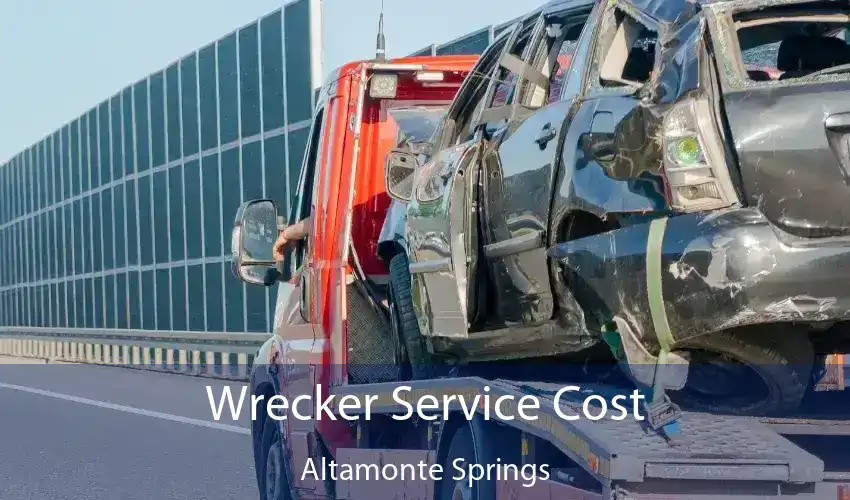 Wrecker Service Cost Altamonte Springs