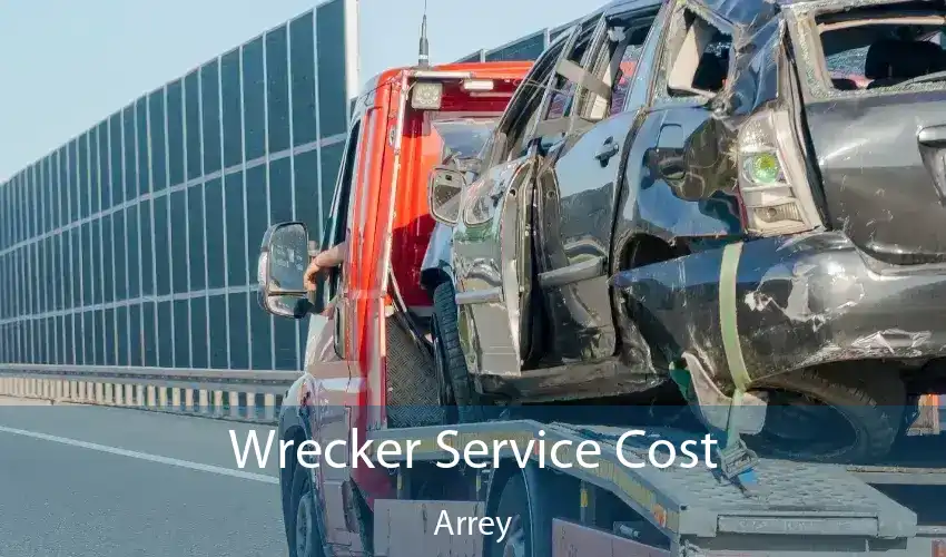 Wrecker Service Cost Arrey