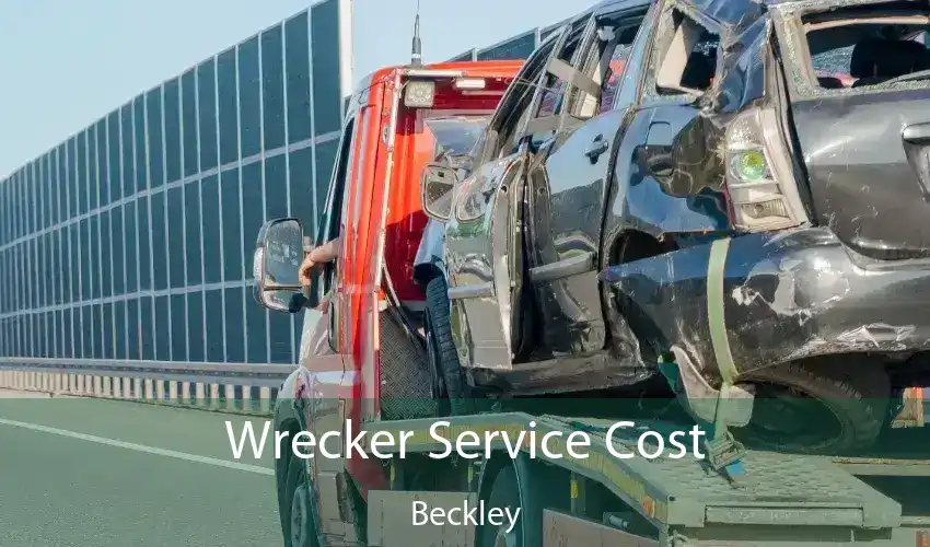 Wrecker Service Cost Beckley