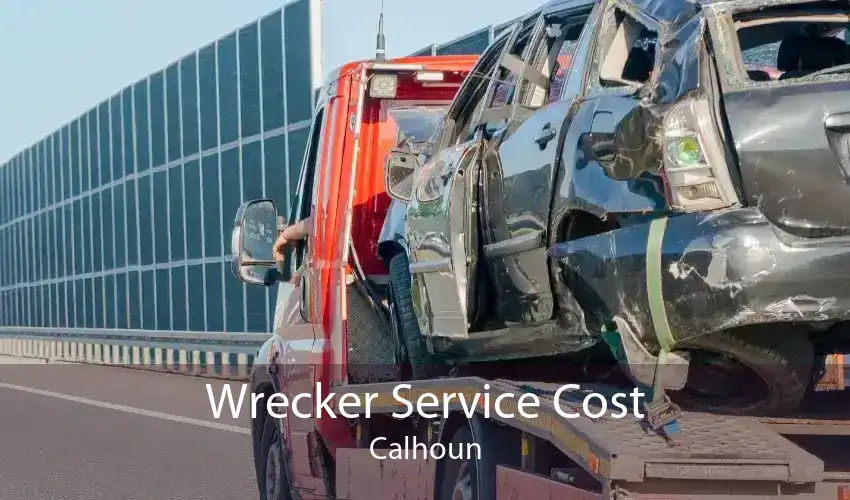 Wrecker Service Cost Calhoun