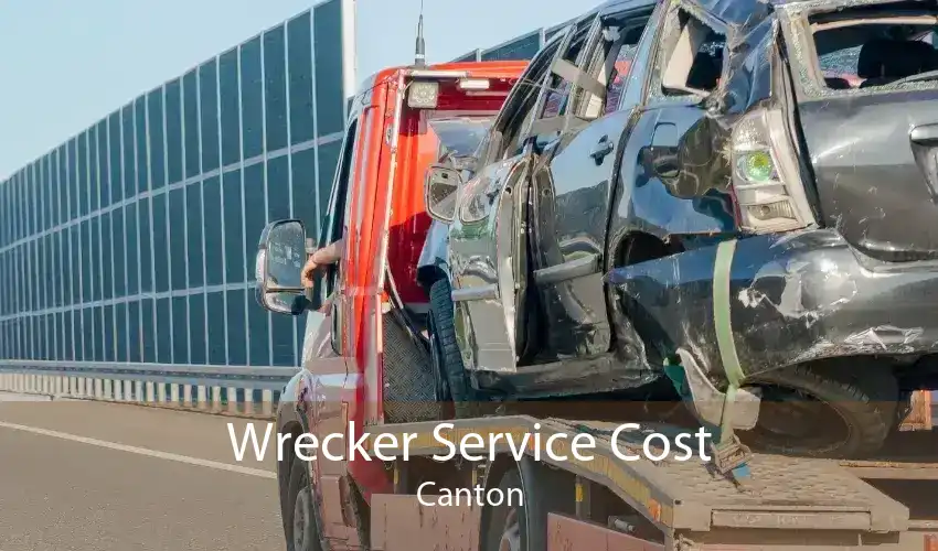 Wrecker Service Cost Canton