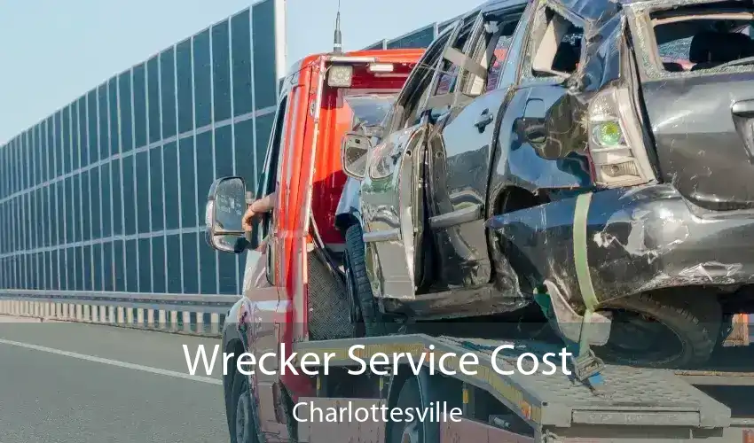 Wrecker Service Cost Charlottesville