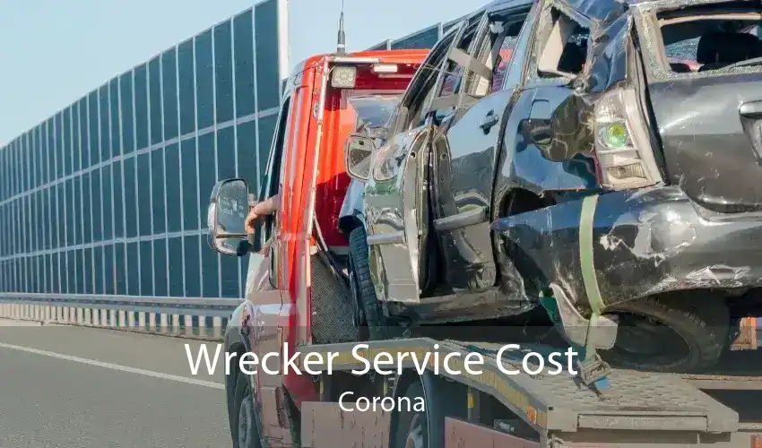 Wrecker Service Cost Corona