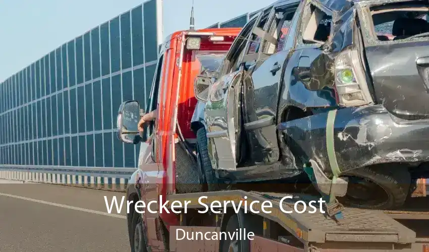 Wrecker Service Cost Duncanville