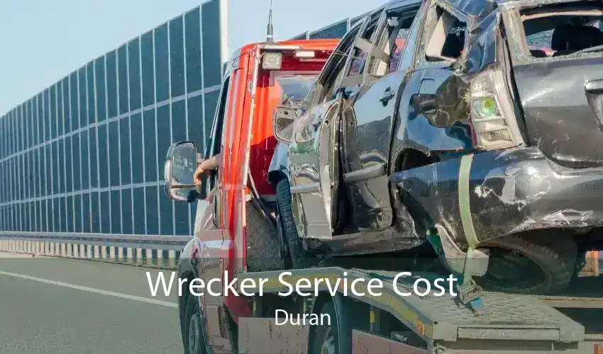 Wrecker Service Cost Duran