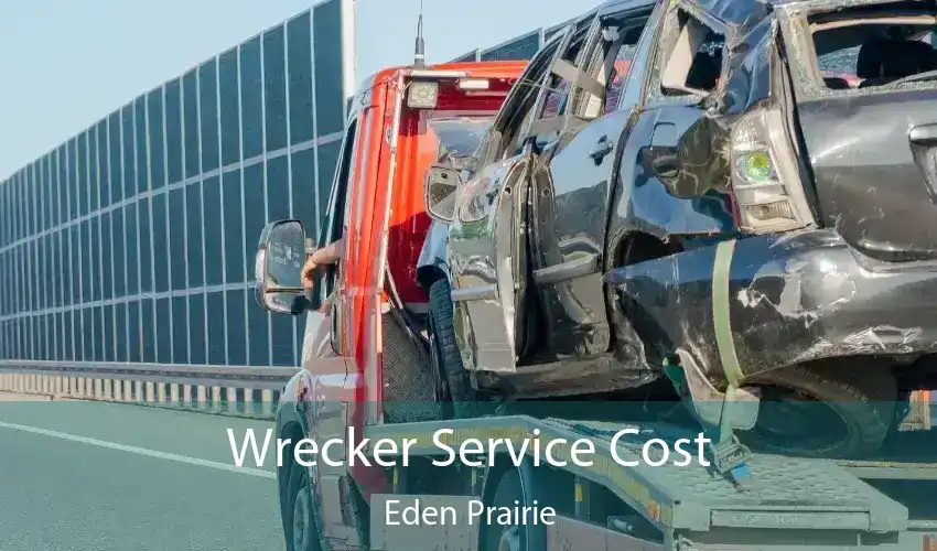 Wrecker Service Cost Eden Prairie