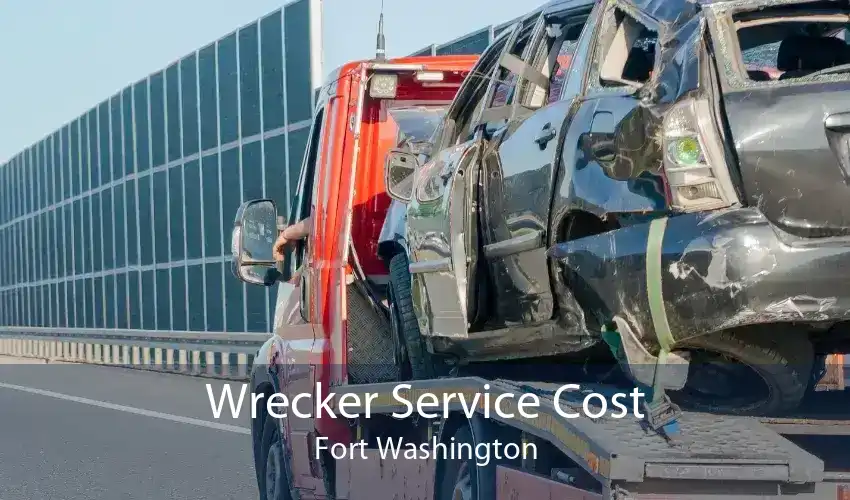 Wrecker Service Cost Fort Washington