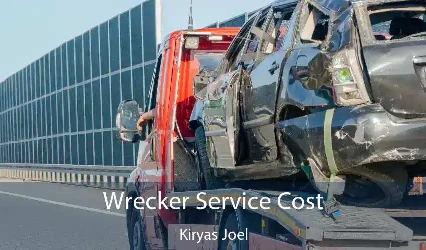 Wrecker Service Cost Kiryas Joel