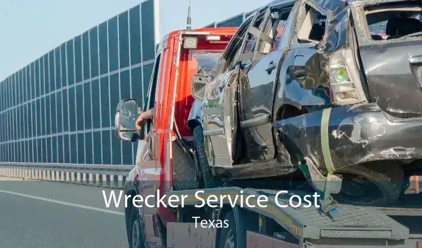 Wrecker Service Cost Texas