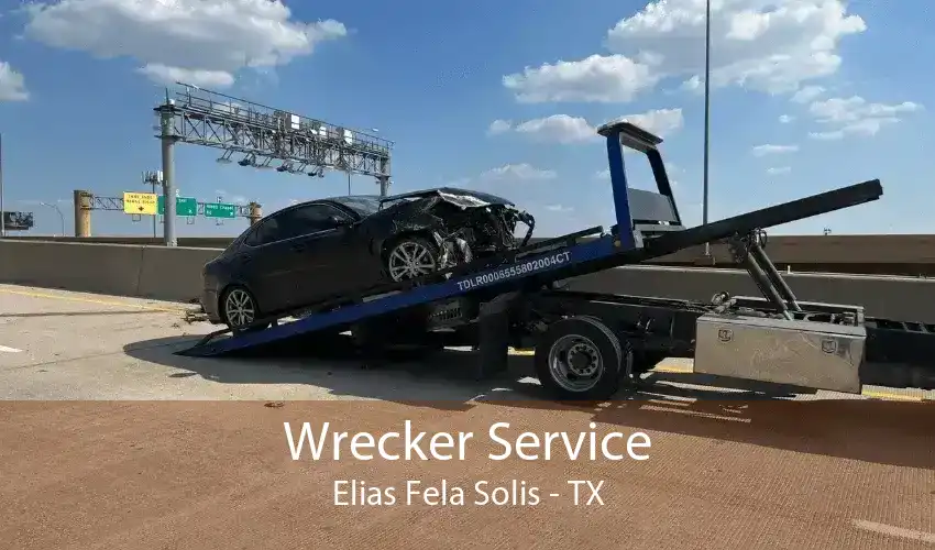 Wrecker Service Elias Fela Solis - TX